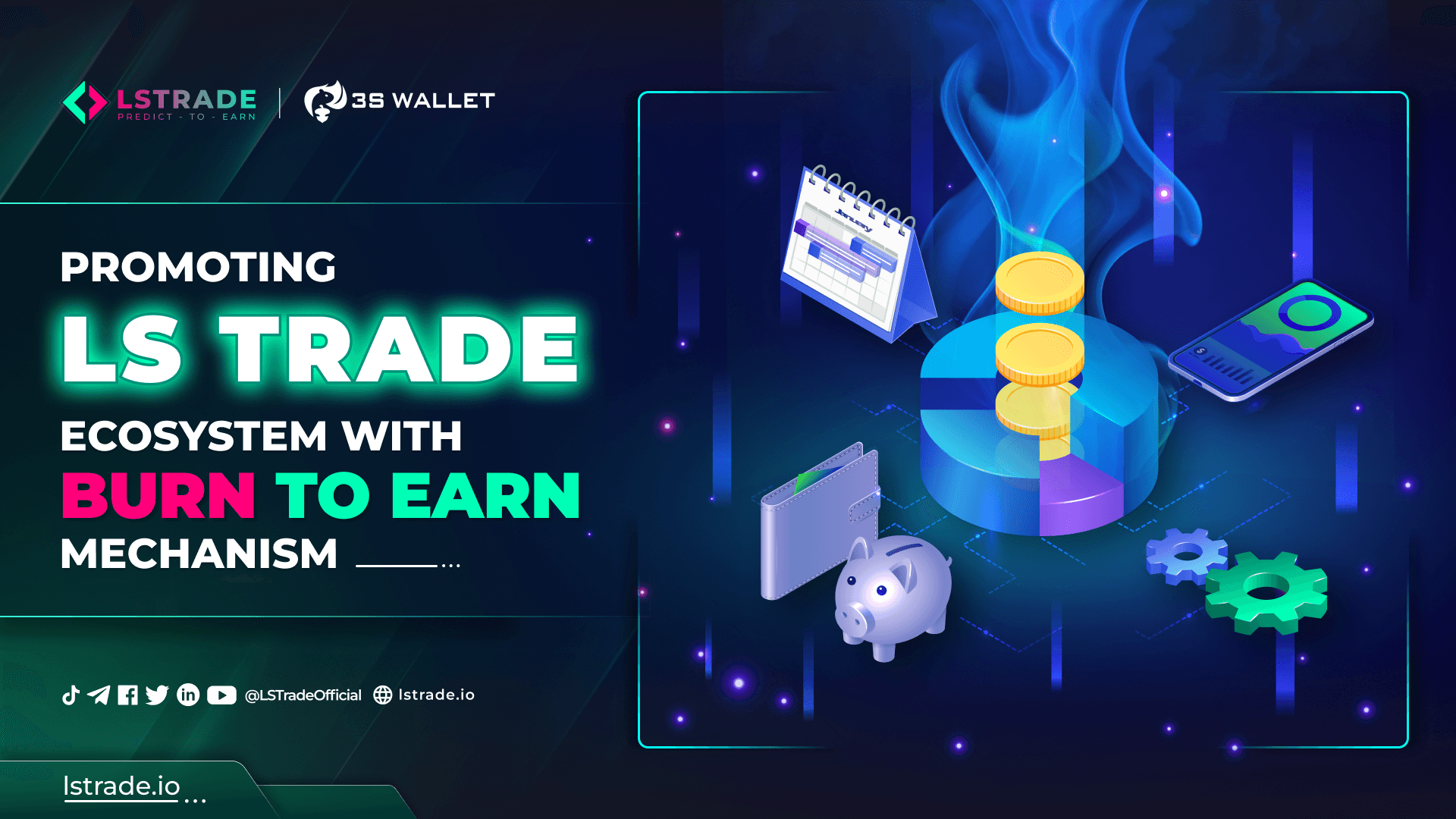 PROMOTE LS TRADE ECOSYSTEM WITH BURN-TO-EARN MECHANISM